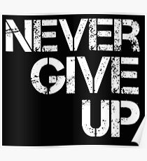 Never give up Poster