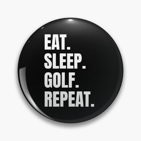 Item preview, Eat. Sleep. Golf. Repeat. designed and sold by Vision Crafted.