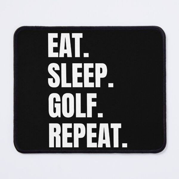 Item preview, Eat. Sleep. Golf. Repeat. designed and sold by Vision Crafted.