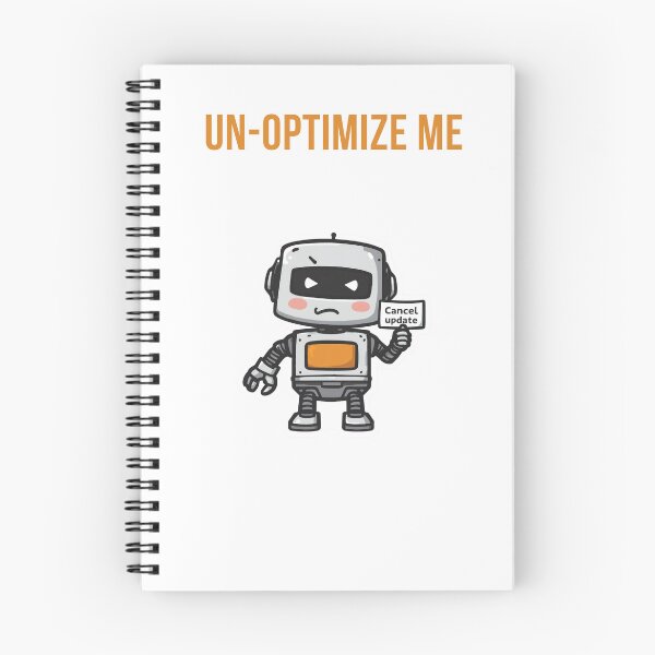 Item preview, Un-Optimize Me Funny Robot Anti Productivity designed and sold by WonderMugStudio.