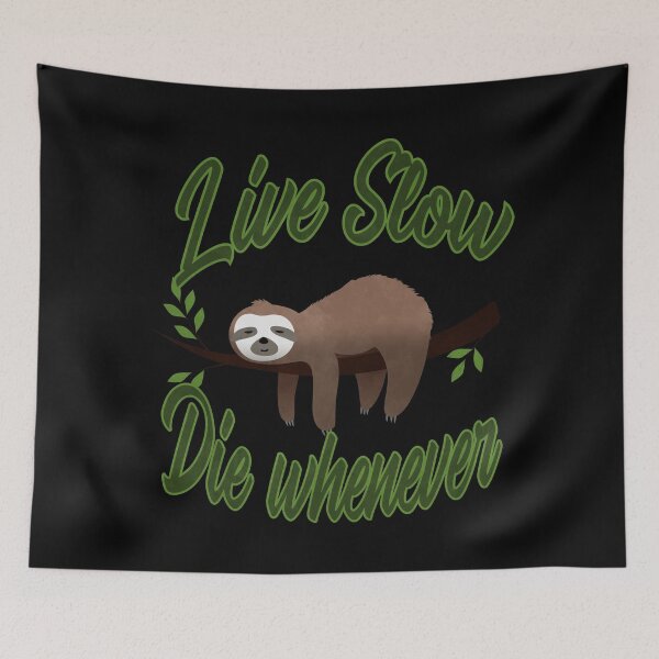 Item preview, Live slow die whenever designed and sold by BRU Design.