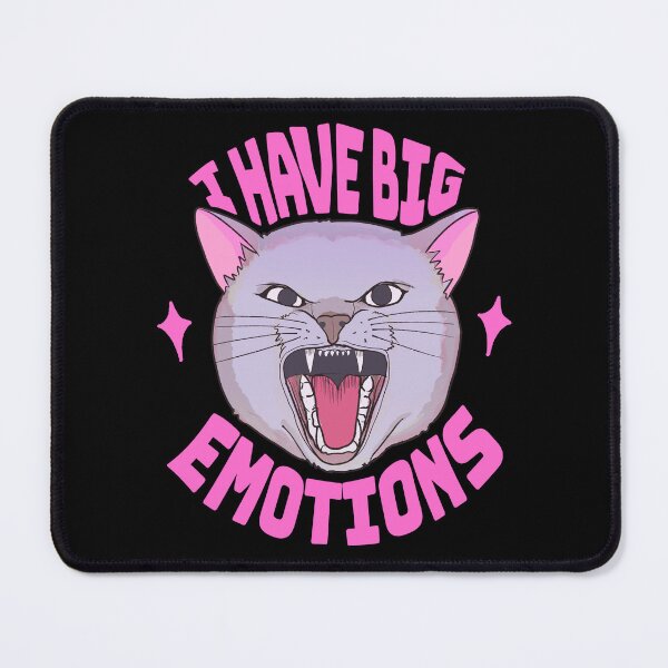 Item preview, Cat - I Have Big Emotions designed and sold by Amberein.