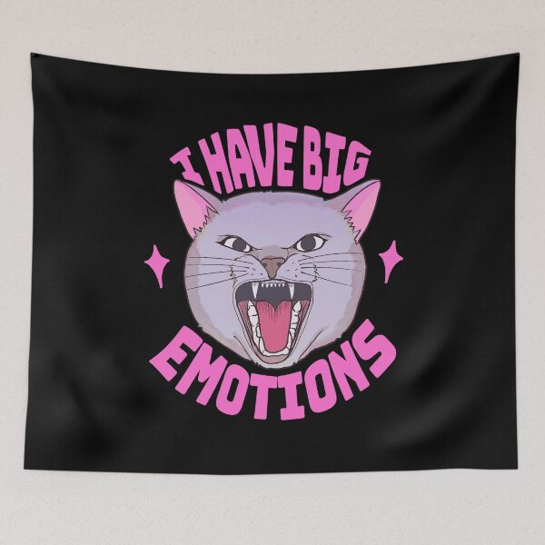 Item preview, Cat I Have Big Emotions designed and sold by Amberein.
