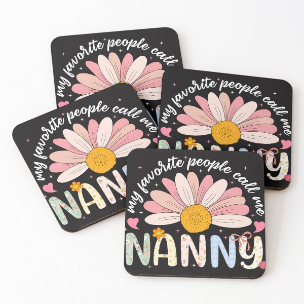 Item preview,  My Favorite People Call Me Nanny Mothers Day Girly Women designed and sold by drawyourpy.