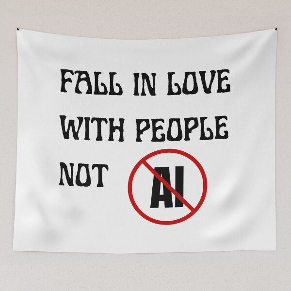 Item preview, FALL IN LOVE WITH PEOPLE NOT AI (ANTI GENERATIVE AI) designed and sold by Kamikrazes.