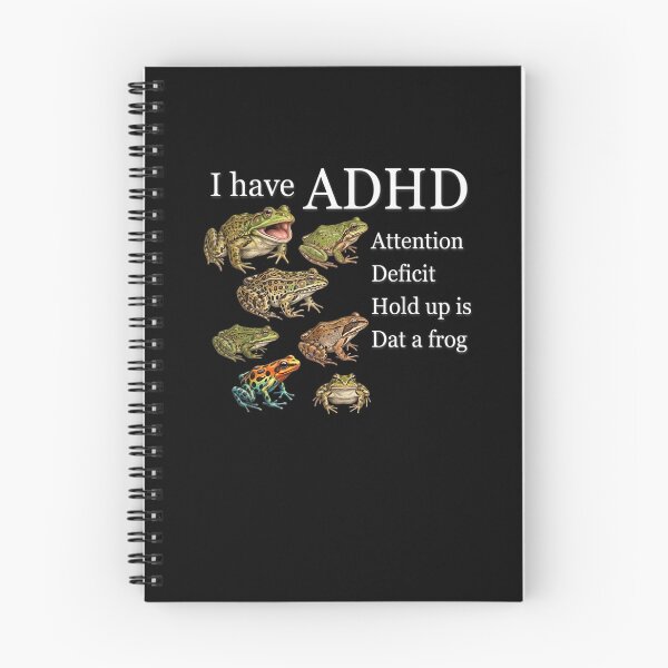 Item preview, I Have ADHD Frog Lover Nature Forest Animals Funny designed and sold by MatherFisher.
