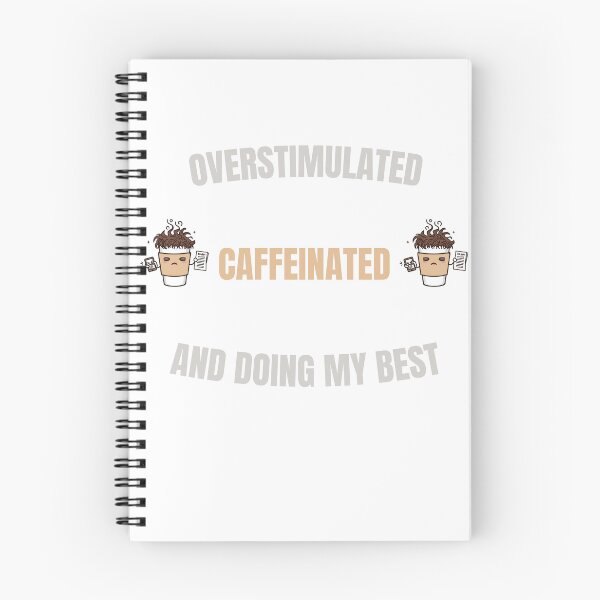Item preview, Oversimulated Caffeinated, And Doing My Best Funny Coffee Humor designed and sold by WonderMugStudio.
