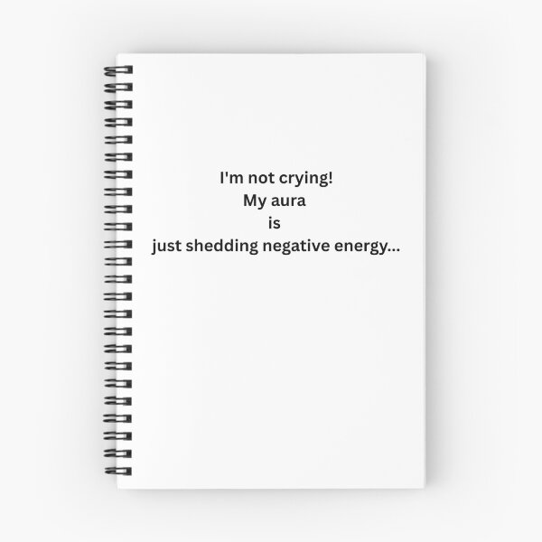 Item preview, I'm Not Crying My Aura Is Shedding Negative Energy Funny Typography designed and sold by Milkydreamrose.
