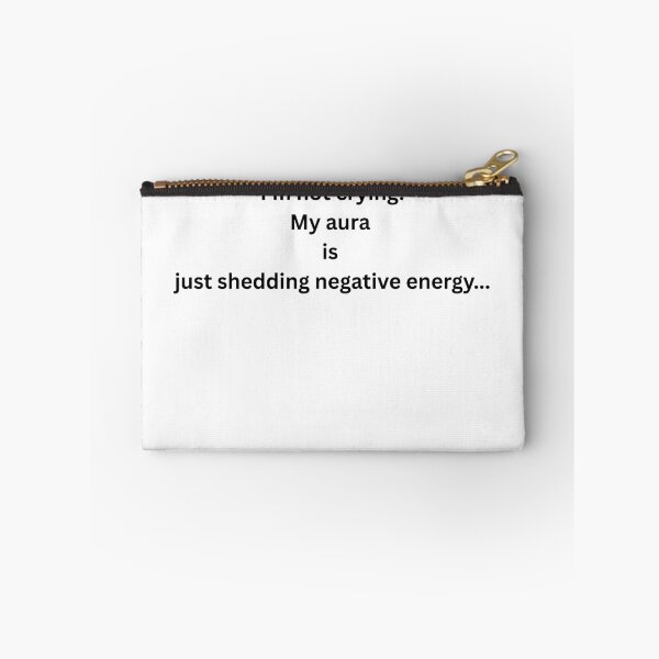 Item preview, I'm Not Crying My Aura Is Shedding Negative Energy Funny Typography designed and sold by Milkydreamrose.
