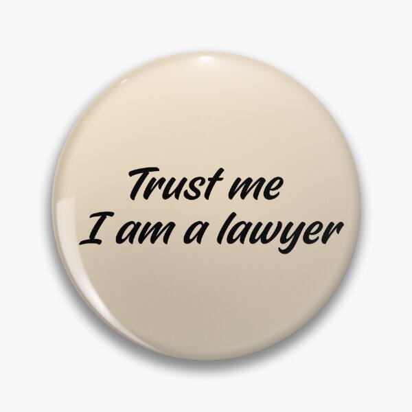 Item preview, Trust me I am a lawyer funny quote designed and sold by HANI'SWORLD.