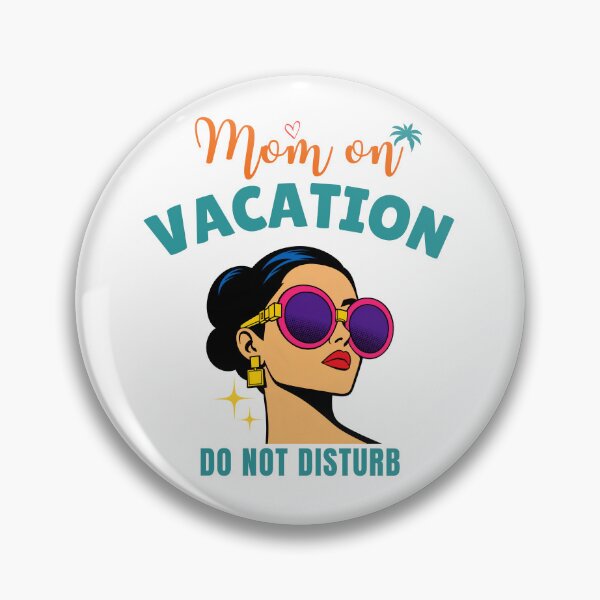 Item preview, Mom on Vacation Do Not Disturb Funny Tropical Summer Beach Design designed and sold by MadeByMira.