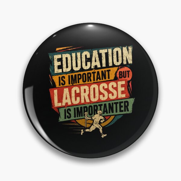 Item preview, Education Is Important But Lacrosse Is Importanter Funny Lacrosse Player Fan Gift designed and sold by RetroMini2026.