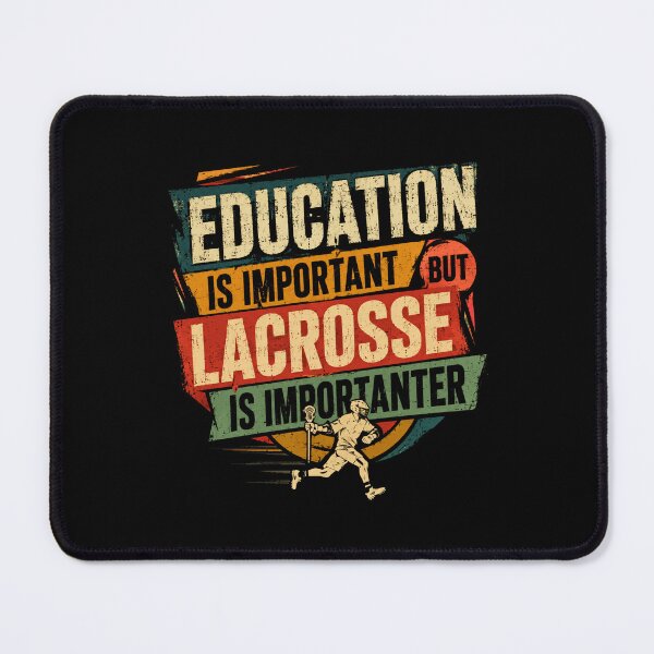 Item preview, Education Is Important But Lacrosse Is Importanter Funny Lacrosse Player Fan Gift designed and sold by RetroMini2026.