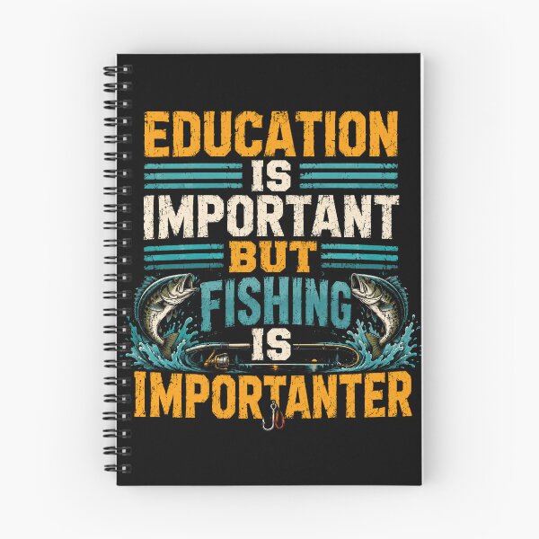 Item preview, Education Is Important But Fishing Is Importanter Funny Angler Fisherman designed and sold by RetroMini2026.