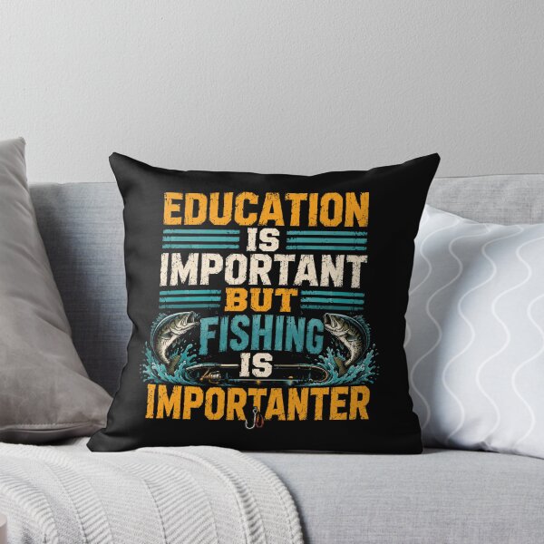 Item preview, Education Is Important But Fishing Is Importanter Funny Angler Fisherman designed and sold by RetroMini2026.