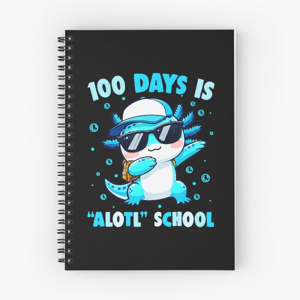 Item preview, 100 Days Is Alotl School Funny Axolotl Student Teacher designed and sold by MOnnroyu.