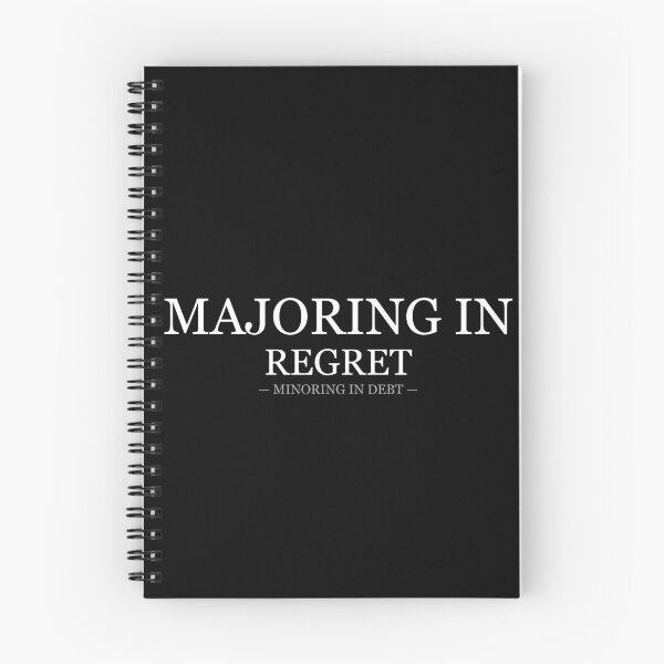 Item preview, Majoring In Regret Minoring In Debt designed and sold by LowKesDesigns.