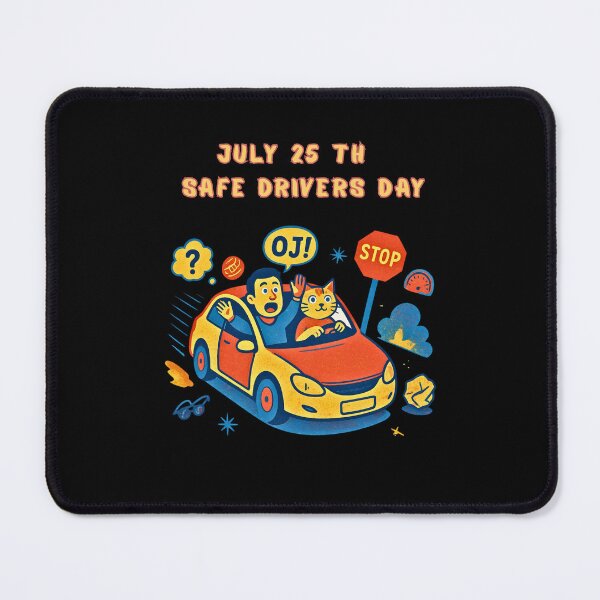Item preview, July 25 th - Safe Drivers Day designed and sold by mirciashop.