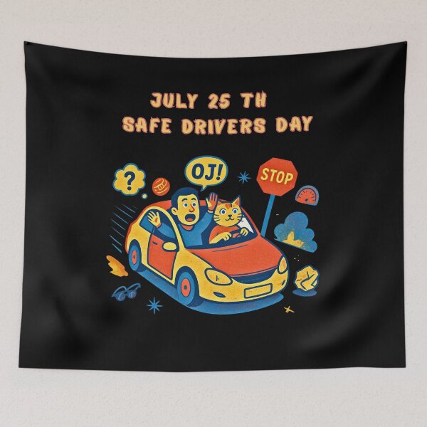 Item preview, July 25 th - Safe Drivers Day designed and sold by mirciashop.