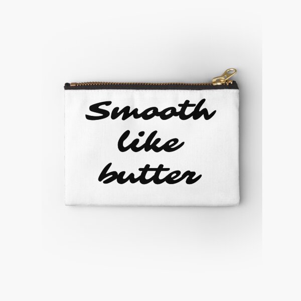 Item preview, Smooth like butter  designed and sold by HANI'SWORLD.