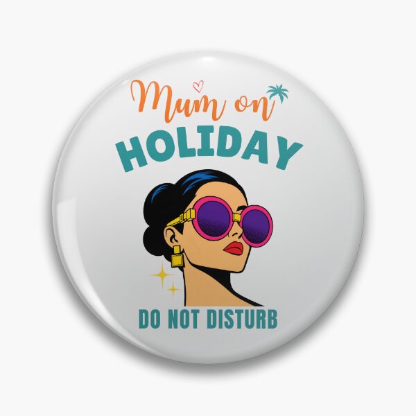 Item preview, Mum on Holiday Do Not Disturb Funny Tropical Summer Beach Design designed and sold by MadeByMira.