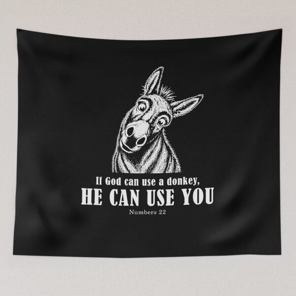 Item preview, If God Can Use A Donkey He Can Use You Funny Christian designed and sold by Hedoraxe.