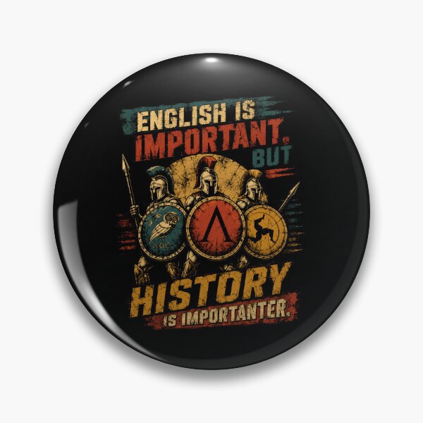 Item preview, English Is Important, But History Is Importanter Historian Ancient History Lover designed and sold by RetroMini2026.