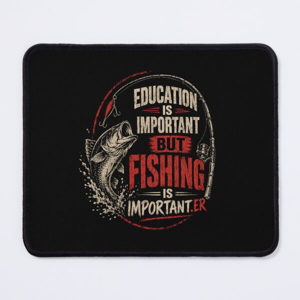 Item preview, Education Is Important But Fishing Is Important.er Funny Fishing Fisherman Angler Hobby designed and sold by RetroMini2026.