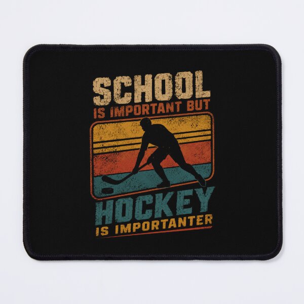 Item preview, School Is Important But Hockey Is Importanter Hockey Player Fan designed and sold by RetroMini2026.
