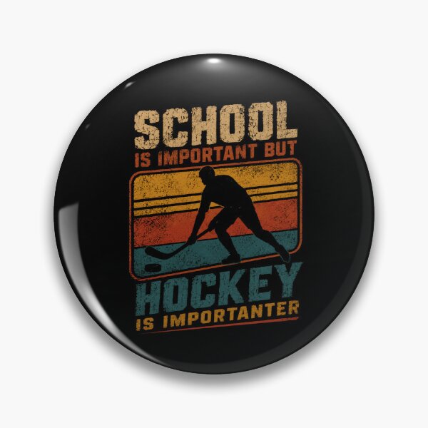 Item preview, School Is Important But Hockey Is Importanter Hockey Player Fan designed and sold by RetroMini2026.