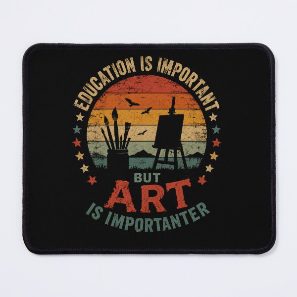 Item preview, Education Is Important But Art Is Importanter Artist Art Lover Creative Hobby designed and sold by JonesFlora2025.