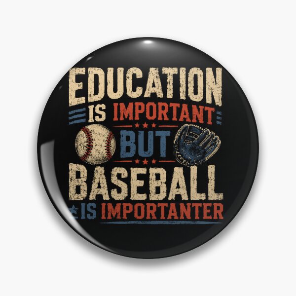 Item preview, Education Is Important But Baseball Is Importanter Baseball Player Fan Coach designed and sold by JonesFlora2025.