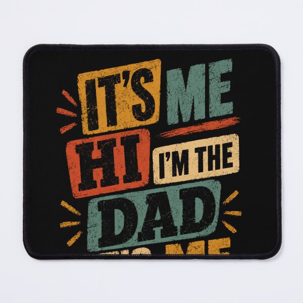 Item preview, It's Me Hi I'm The Dad It's Me Funny Dad Life Fatherhood Quote designed and sold by JonesFlora2025.