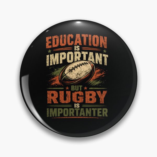 Item preview, Education Is Important But Rugby Is Importanter Rugby Player Rugby Fan designed and sold by JonesFlora2025.
