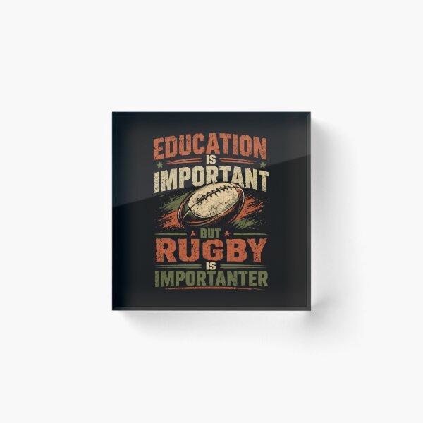 Item preview, Education Is Important But Rugby Is Importanter Rugby Player Rugby Fan designed and sold by JonesFlora2025.