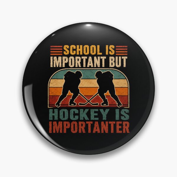 Item preview, School Is Important But Hockey Is Importanter Hockey Player Fan Student Athlete designed and sold by RetroMini2026.