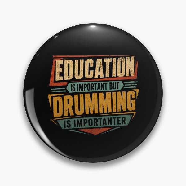 Item preview, Education Is Important But Drumming Is Importanter Drummer Musician Percussionist Hobby designed and sold by RetroMini2026.