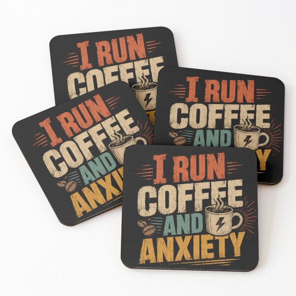 Item preview, I Run Coffee And Anxiety Caffeine Lover Anxiety Humor Relatable Quote designed and sold by RetroMini2026.