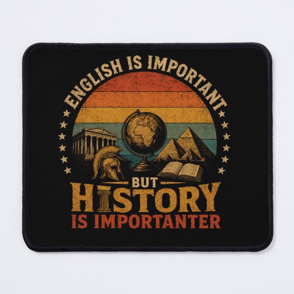 Item preview, English Is Important But History Is Importanter History Teacher Student Lover designed and sold by JonesFlora2025.