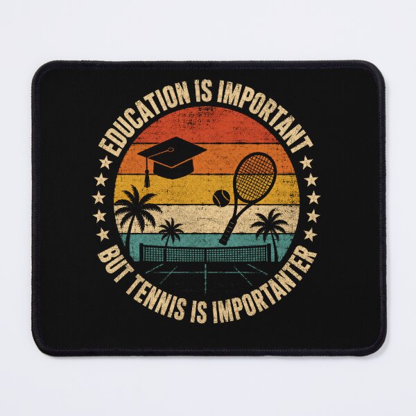 Item preview, Education Is Important But Tennis Is Important Student Graduate Tennis Player designed and sold by JonesFlora2025.