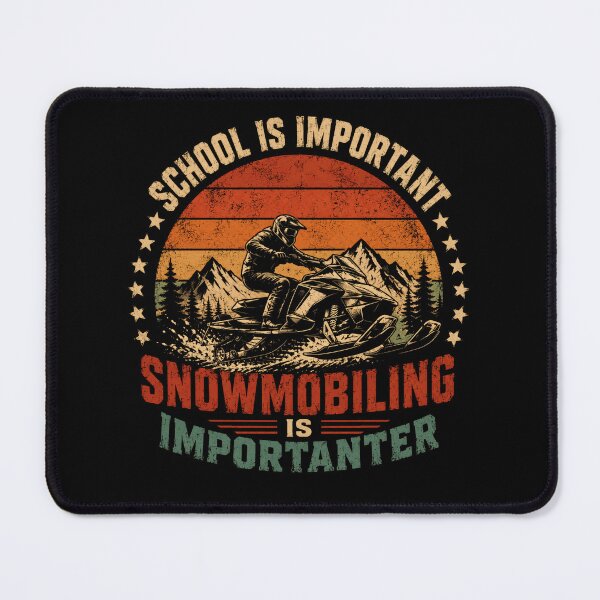 Item preview, School Is Important Snowmobiling Is Importanter Snowmobiler Winter Sport Funny designed and sold by JonesFlora2025.