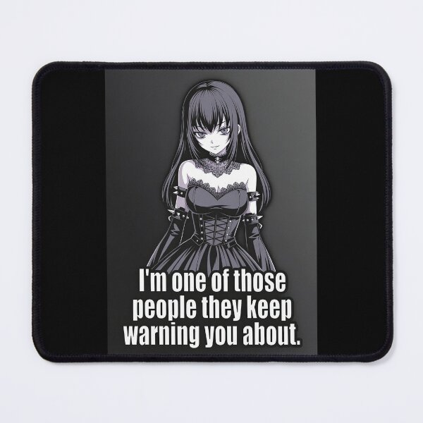 Item preview, Goth Anime Girl I'm One of Those People They Warn You About | Funny Sticker designed and sold by Amber Sky Creations.