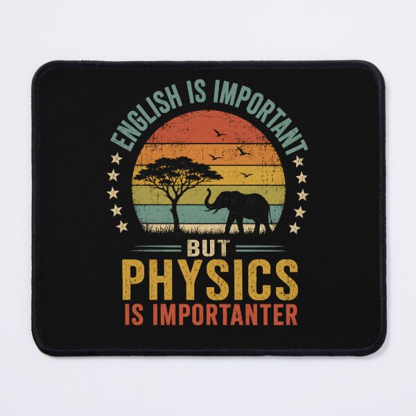 Item preview, English Is Important But Physics Is Importanter Science Student Teacher Nerd Physicist designed and sold by JonesFlora2025.