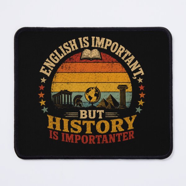 Item preview, English Is Important But History Is Importanter History Teacher Historian Student Education designed and sold by JonesFlora2025.