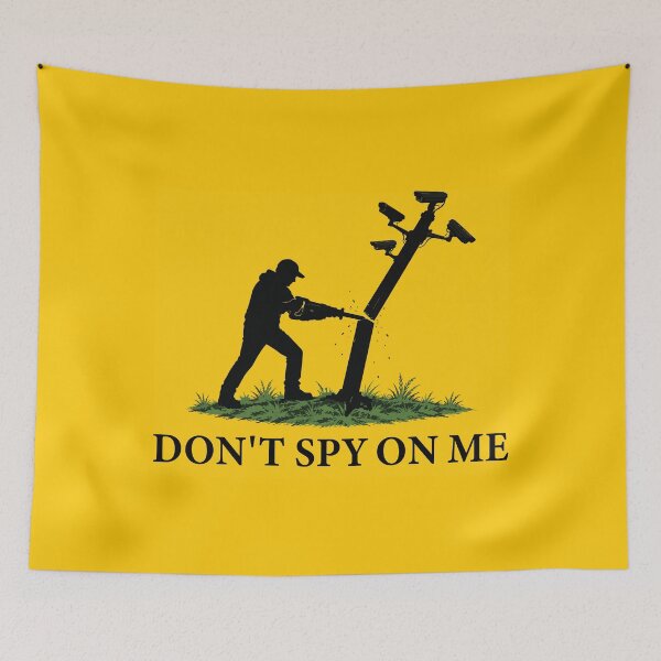 Item preview, Don't Spy on Me Privacy Rights Anti Surveillance Activist Freedom  designed and sold by wtfbba.