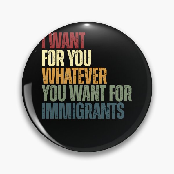 Item preview, I Want For You Whatever You Want For Immigrants Human Rights Justice Advocate designed and sold by HumansStuck12.