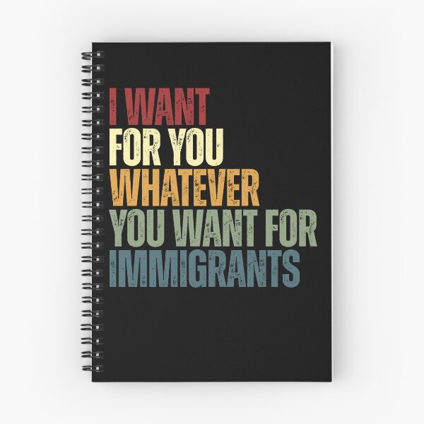 Item preview, I Want For You Whatever You Want For Immigrants Human Rights Justice Advocate designed and sold by HumansStuck12.