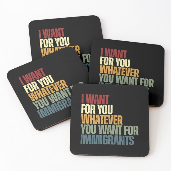 Item preview, I Want For You Whatever You Want For Immigrants Human Rights Justice Advocate designed and sold by HumansStuck12.