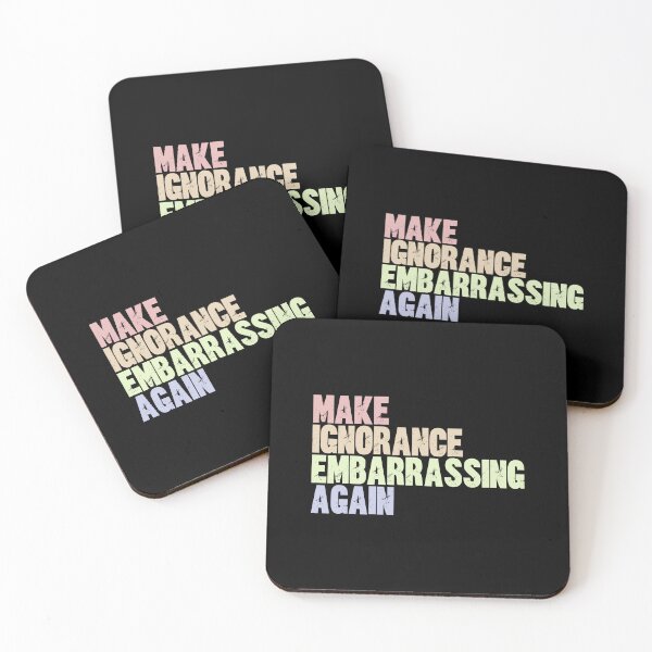 Item preview, Make Ignorance Embarrassing Again Political Social Commentary designed and sold by SkeletonsDanger.