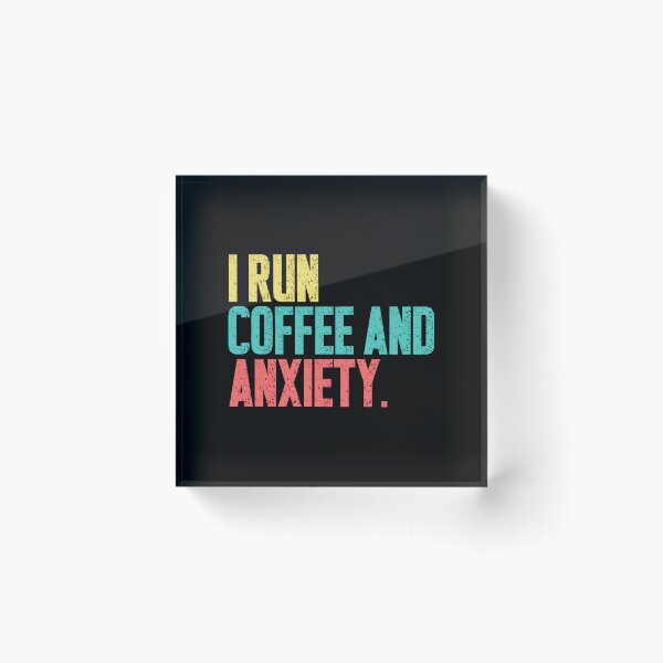 Artikelvorschau, Ich betreibe Kaffee und Angstzustände. Kaffeeliebhaber mit ängstlichem Humor. entworfen und verkauft von HumansStuck12.